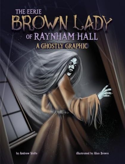 The Eerie Brown Lady of Raynham Hall