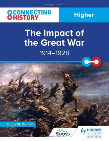 Connecting History: Higher The Impact of the Great War, 1914–1928