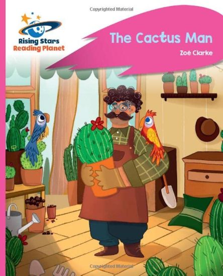 Reading Planet - The Cactus Man - Pink C: Rocket Phonics
