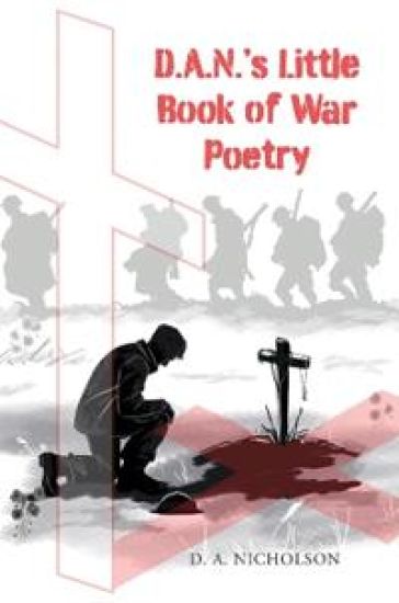 D.A.N's Little Book of War Poetry