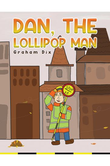 Dan, The Lollipop Man