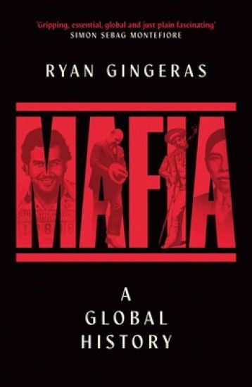 Mafia: A Global History