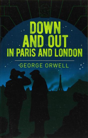 Down and Out in Paris and London