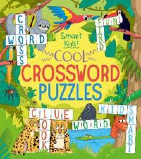 Smart Kids: Cool Crossword Puzzles