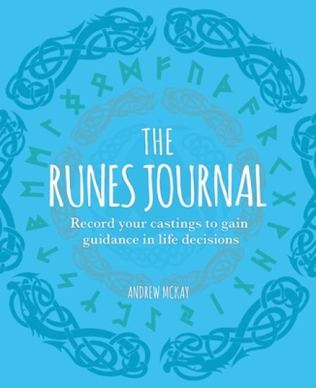 The Runes Journal: Record Your Castings to Gain Guidance in Life Decisions