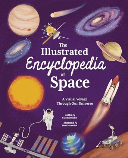 The Illustrated Encyclopedia of Space: A Visual Voyage Through Our Universe