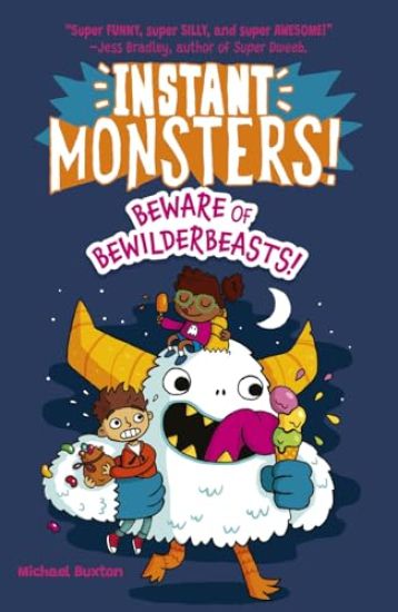 Instant Monsters! Beware of Bewilderbeasts