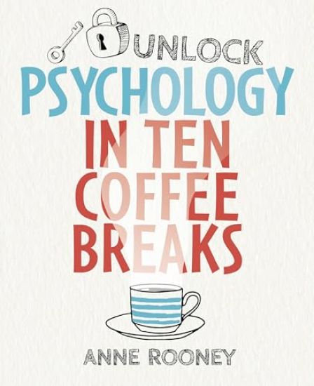 Unlock Psychology in 10 Concise Chapters