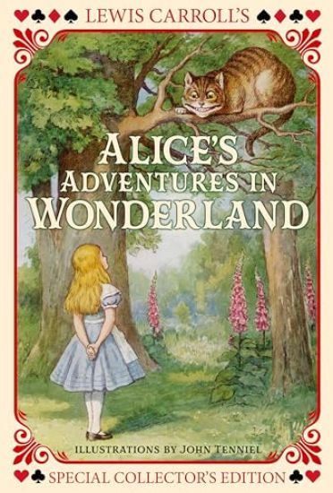 Alice's Adventures in Wonderland: Special Slipcased Collector's Edition with Original Illustrations by John Tenniel