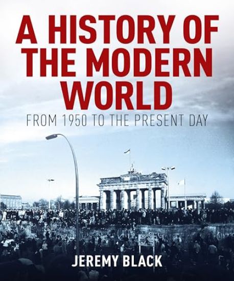 A History of the Modern World: From 1950 to the Present Day