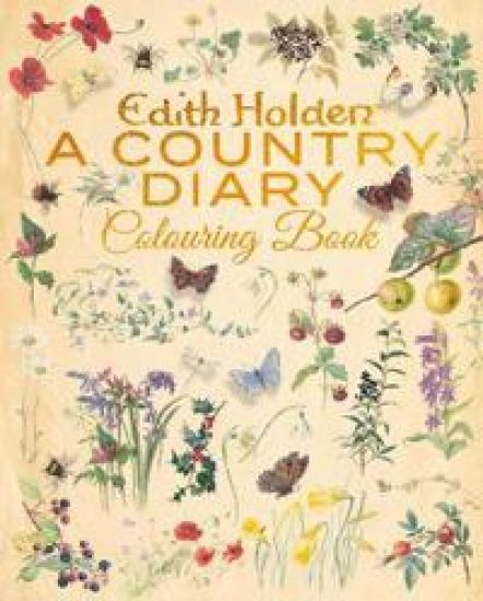 Edith Holden: A Country Diary Colouring Book