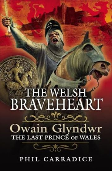 The Welsh Braveheart