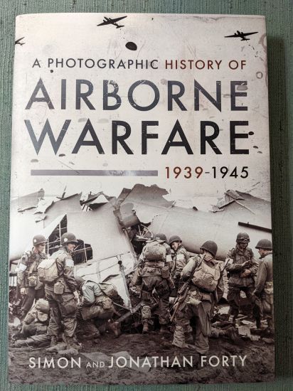 A Photographic History of Airborne Warfare, 1939 1945