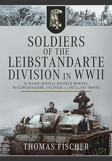 Soldiers of the Leibstandarte Division in WWII