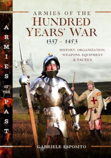 Armies of the Hundred Years' War 1337–1453