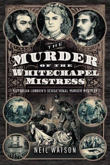 The Murder of the Whitechapel Mistress