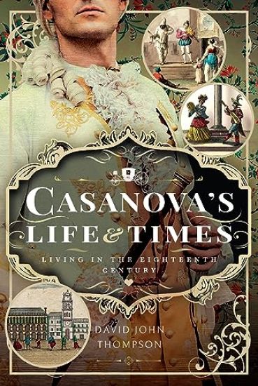 Casanova's Life and Times