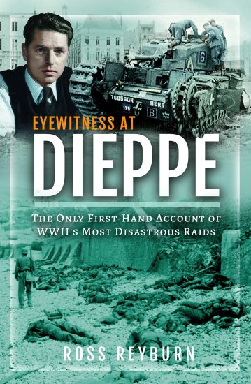 Eyewitness at Dieppe