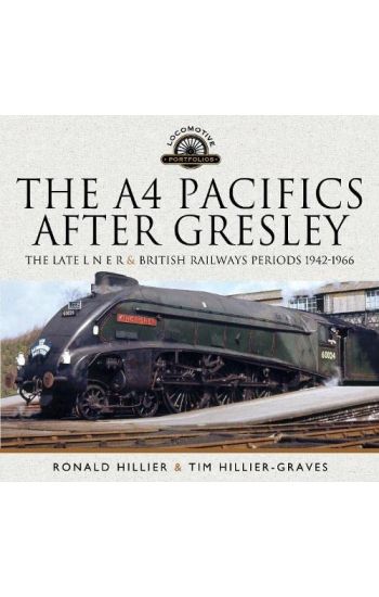 The A4 Pacifics After Gresley