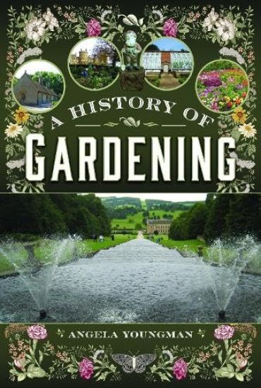 A History of Gardening, 1800-1960
