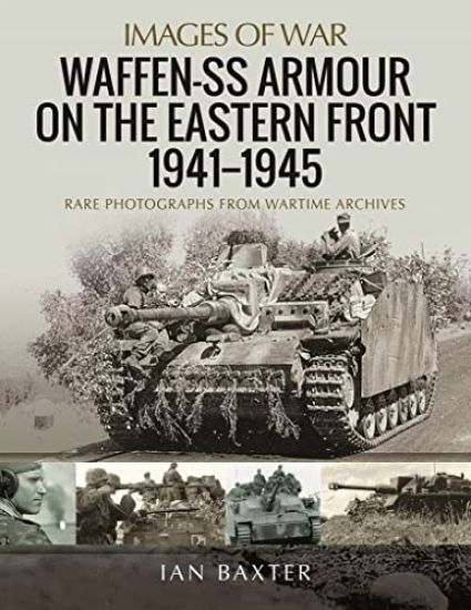 Waffen-SS Armour on the Eastern Front 1941 1945