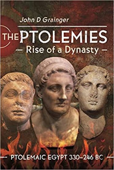 The Ptolemies, Rise of a Dynasty