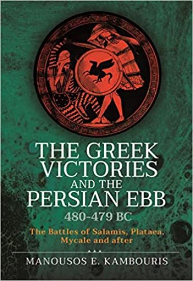 The Greek Victories and the Persian Ebb 480-479 BC