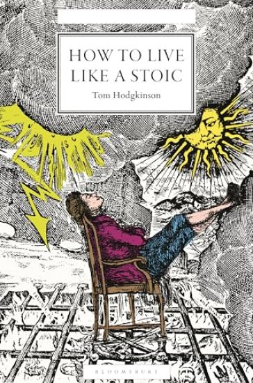 How to Live Like a Stoic