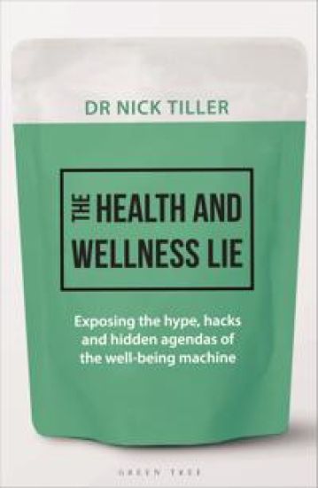 The Health and Wellness Lie