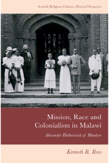Mission, Race and Colonialism in Malawi
