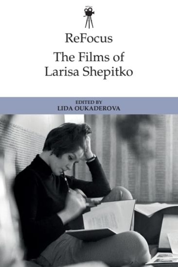ReFocus: The Films of Larisa Shepitko