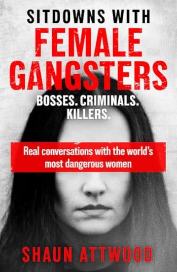 Sitdowns with Female Gangsters