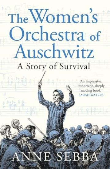 The Women’s Orchestra of Auschwitz