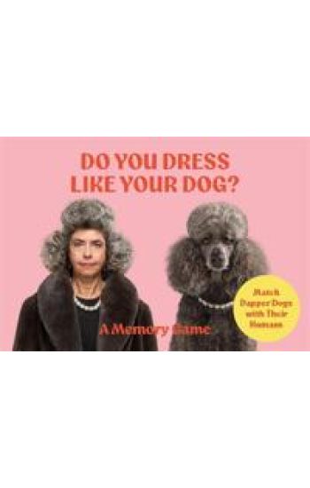 Do You Dress Like Your Dog?