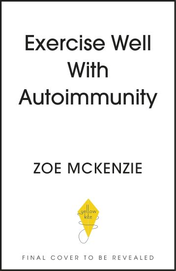 Exercise Well With Autoimmunity