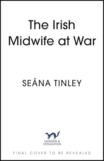 The Irish Midwife at War