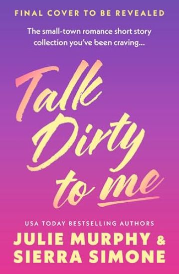 Talk Dirty to Me