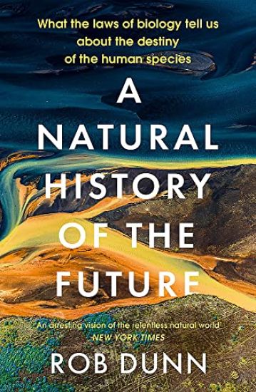 Natural History of the Future