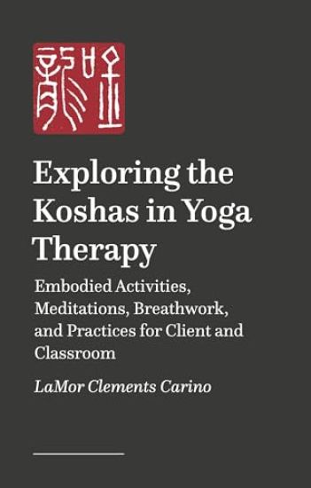 Exploring the Koshas in Yoga Therapy