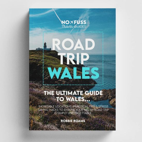 Road Trip Wales Guide Book - The Ultimate Guide to Wales
