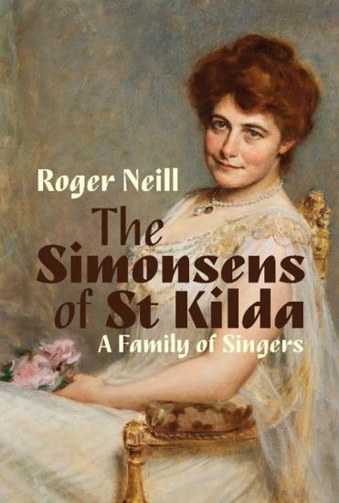 Simonsens of St Kilda, The: A Family of Singers