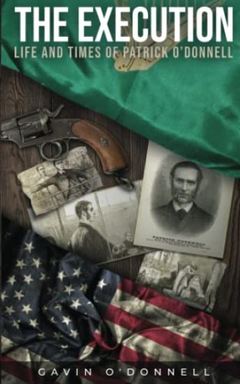 The Execution, Life and Times of Patrick O'Donnell