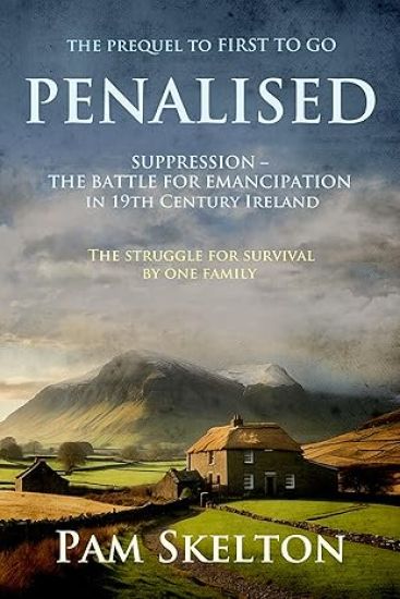 Penalised: Suppression - The Battle For Emancipation in 19th Century Ireland or the Hedge Teachers of Tipperary