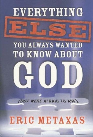 Everything Else You Always Wanted to Know About God but Were Afraid to Ask