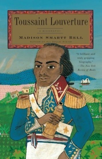 Toussaint Louverture: A Biography