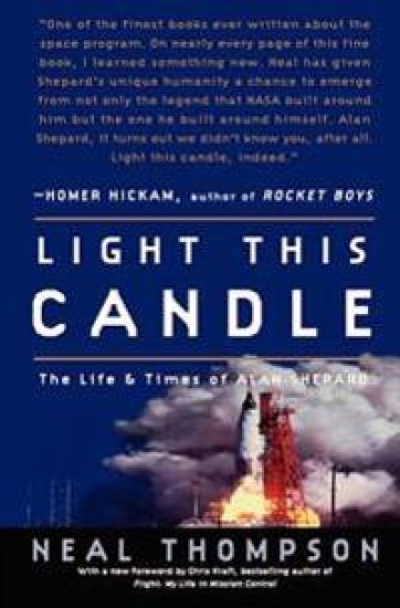 Light This Candle: The Life and Times of Alan Shepard
