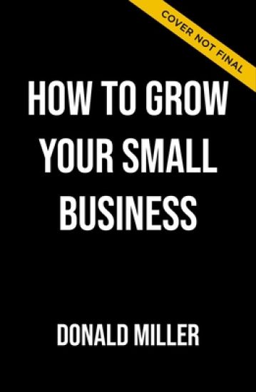How to Grow Your Small Business