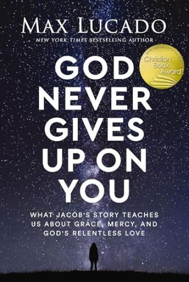 God Never Gives Up on You