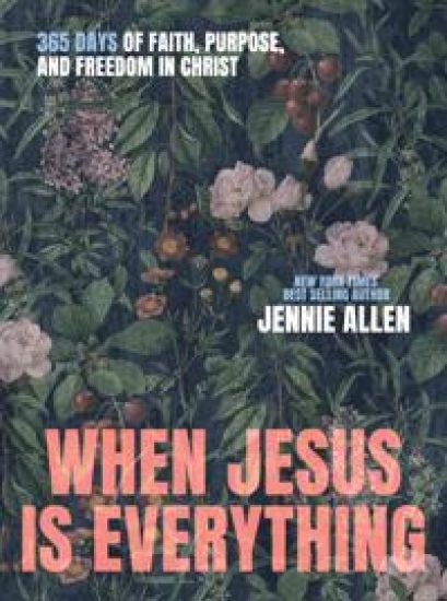 When Jesus is Everything