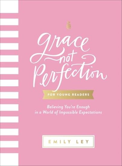 Grace, Not Perfection for Young Readers